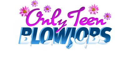 only-teen-blowjobs-discount